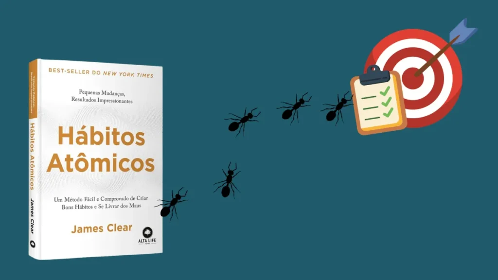 Hábitos Atômicos: como pequenas mudanças transformam sua imagem