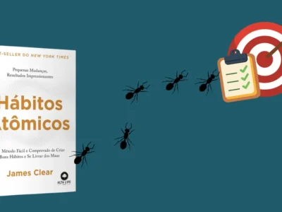 Hábitos Atômicos: como pequenas mudanças transformam sua imagem